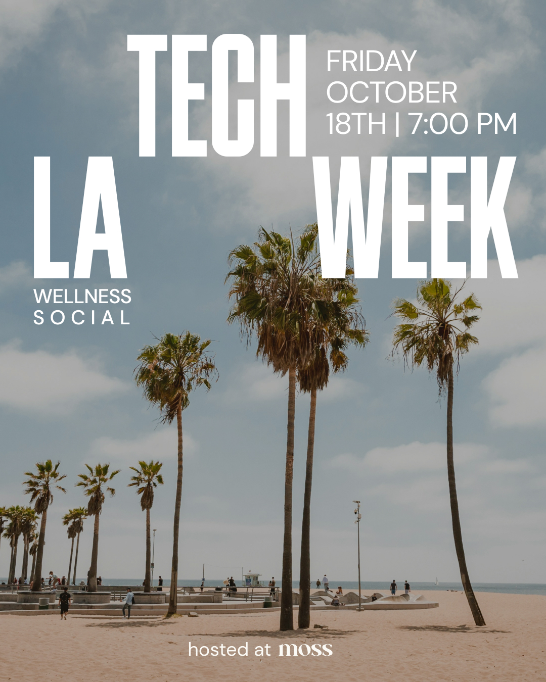 Moss LA Tech Week wellness social creative